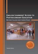 English Learnersâ€™ Access To Postsecondary Education
