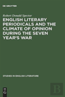 English Literary Periodicals And The Climate Of Opinion During The Seven Year'S War