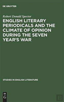 Bertrand.pt - English Literary Periodicals And The Climate Of Opinion During The Seven Year'S War