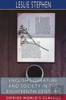 English Literature And Society In The Eighteenth Century (Esprios Classics)