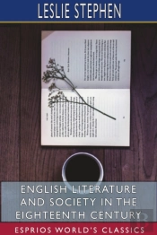 English Literature And Society In The Eighteenth Century (Esprios Classics)