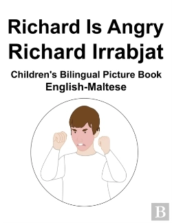 Bertrand.pt - English-Maltese Richard Is Angry / Richard Irrabjat Children'S Bilingual Picture Book
