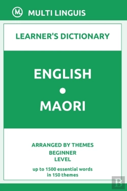 Bertrand.pt - English-Maori Learner'S Dictionary (Arranged By Themes, Beginner Level)
