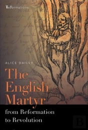 English Martyr From Reformation To Revolution