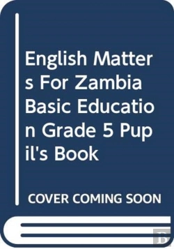 Bertrand.pt - English Matters For Zambia Basic Education Grade 5 Pupil'S Book