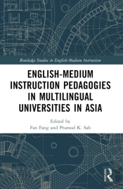 English-Medium Instruction Pedagogies In Multilingual Universities In Asia