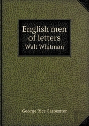 English Men Of Letters Walt Whitman