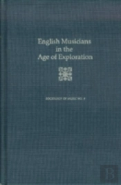 English Musicians In The Age Of Exploration
