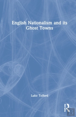 Bertrand.pt - English Nationalism And Its Ghost Towns