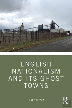 Bertrand.pt - English Nationalism And Its Ghost Towns