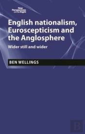 English Nationalism, Brexit And The Anglosphere