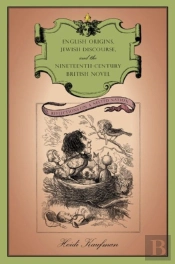 English Origins, Jewish Discourse, And The Nineteenth-Century British Novel