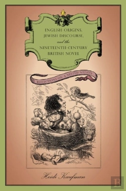 Bertrand.pt - English Origins, Jewish Discourse, And The Nineteenth-Century British Novel