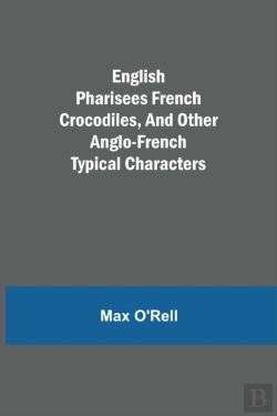 Bertrand.pt - English Pharisees French Crocodiles, And