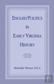English Politics In Early Virginia History