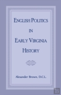 Bertrand.pt - English Politics In Early Virginia History