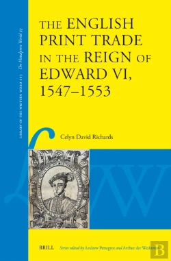 Bertrand.pt - English Print Trade In The Reign Of Edward Vi, 1547-1553