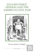 English Public Opinion And The American Civil War