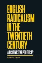 English Radicalism In The Twentieth Century