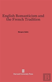 English Romanticism And The French Tradition