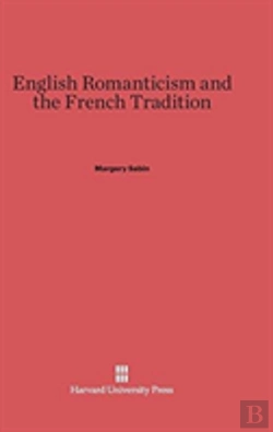 Bertrand.pt - English Romanticism And The French Tradition