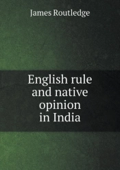 English Rule And Native Opinion In India