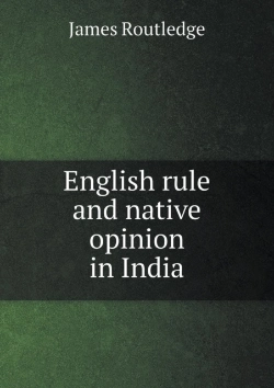 Bertrand.pt - English Rule And Native Opinion In India