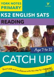 English Sats Catch Up Reading: York Notes For Ks2