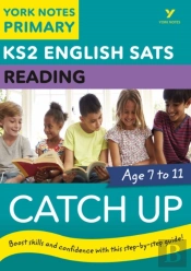 English Sats Catch Up Reading: York Notes For Ks2