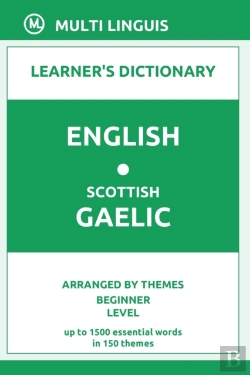 Bertrand.pt - English-Scottish Gaelic Learner'S Dictionary (Arranged By Themes, Beginner Level)