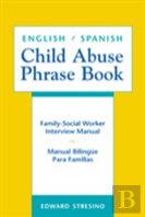 English/Spanish Child Abuse Phrase Book