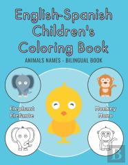 English-Spanish Children'S Coloring Book - Animals Names - Bilingual Book