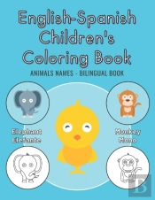 English-Spanish Children'S Coloring Book - Animals Names - Bilingual Book