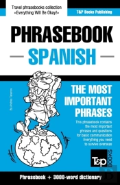 English-Spanish Phrasebook And 3000-Word Topical Vocabulary