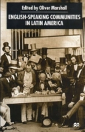 English-Speaking Communities In Latin America Since Independence