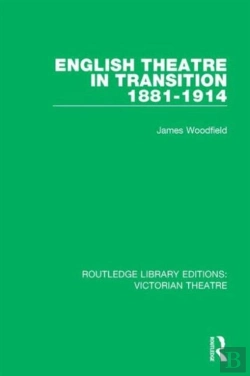 Bertrand.pt - English Theatre In Transition 1881-1914