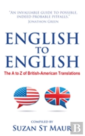 English To English - The A To Z Of British-American Translations