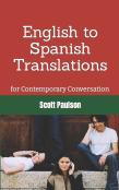 English To Spanish Translations For Contemporary Conversation
