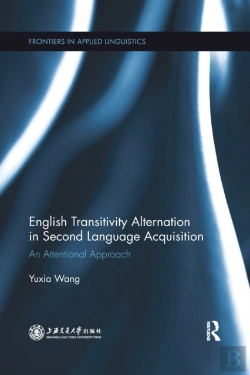 Bertrand.pt - English Transitivity Alternation In Second Language Acquisition: An Attentional Approach