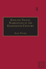 English Travel Narratives In The Eighteenth Century