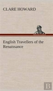 English Travellers Of The Renaissance