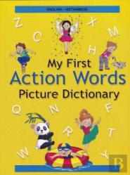 English-Vietnamese - My First Action Words Picture Dictionary