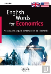 English Words For Economics - Vocabulaire Anglais Contemporain De L'Économie
