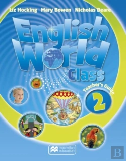 Bertrand.pt - English World Class Level 2 Teacher'S Guide & Webcode Pack