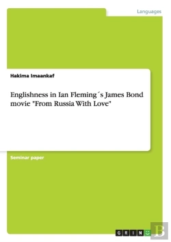 Bertrand.pt - Englishness In Ian Flemings James Bond Movie From Russia With Love