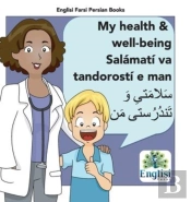 Englisi Farsi Persian Books My Health & Well-Being Salamati Va Tandorosti E Man