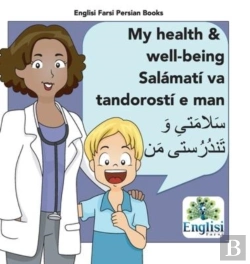 Bertrand.pt - Englisi Farsi Persian Books My Health & Well-Being Salamati Va Tandorosti E Man