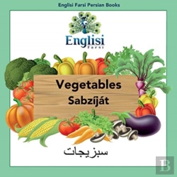Bertrand.pt - Englisi Farsi Persian Books Vegetables Sabzijat