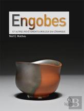 Engobes - Et Autres Revetements Argileux En Ceramique