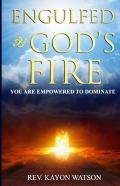 Engulfed By God'S Fire